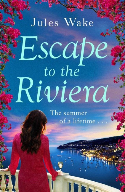 Escape to the Riviera - Jules Wake