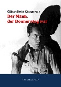 Cover-Bild zum Titel 'Der Mann, der Donnerstag war' von 'Gilbert Keith Chesterton'