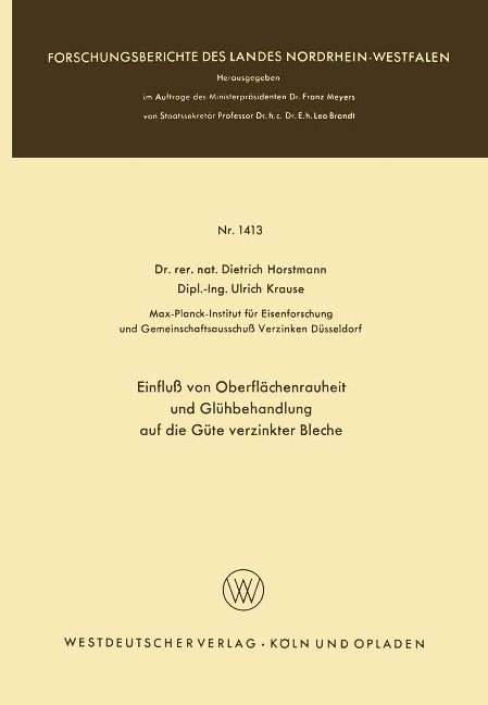 Einfluß von Oberflächenrauheit und Glühbehandlung auf die Güte verzinkter Bleche - Dietrich Horstmann