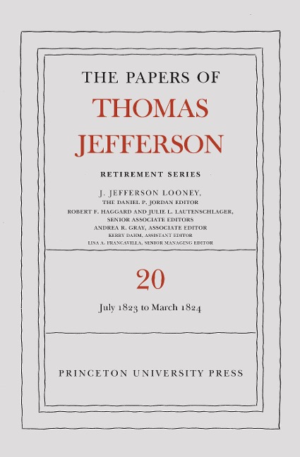 The Papers of Thomas Jefferson, Retirement Series, Volume 20 - Thomas Jefferson