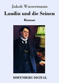Cover-Bild zum Titel 'Laudin und die Seinen' von 'Jakob Wassermann'
