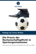 Cover-Bild zum Titel 'Die Praxis der Rechenschaftspflicht in Sportorganisationen' von 'Rodrigo Do Carmo Molina'