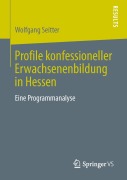 Cover-Bild zum Titel 'Profile konfessioneller Erwachsenenbildung in Hessen' von 'Wolfgang Seitter'