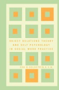 Cover-Bild zum Titel 'Object Relations Theory and Self Psychology in Soc' von 'Eda Goldstein'