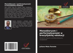 Cover-Bild zum Titel 'Mened¿eryzm i performatywno¿¿ w brazylijskiej edukacji' von 'Juliano Mota Parente'