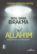 Cover-Bild zum Titel 'Beni Bana Birakma Allahim' von 'Harun Serkan Aktas'