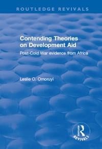 Contending Theories on Development Aid - Leslie O. Omoruyi