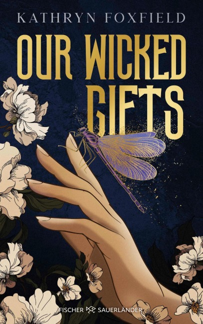 Our Wicked Gifts - Kathryn Foxfield