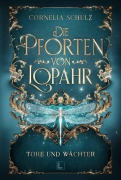 Cover-Bild zum Titel 'Die Pforten von Lopahr: Tore und Wächter' von 'Cornelia Schulz'