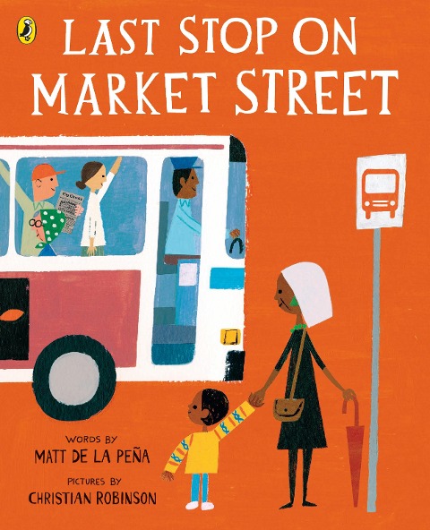 Last Stop on Market Street - Matt De la Peña