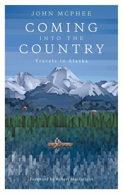 Coming into the Country - John Mcphee