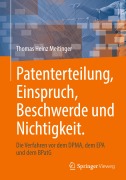 Cover-Bild zum Titel 'Patenterteilung, Einspruch, Beschwerde und Nichtigkeit.' von 'Thomas Heinz Meitinger'