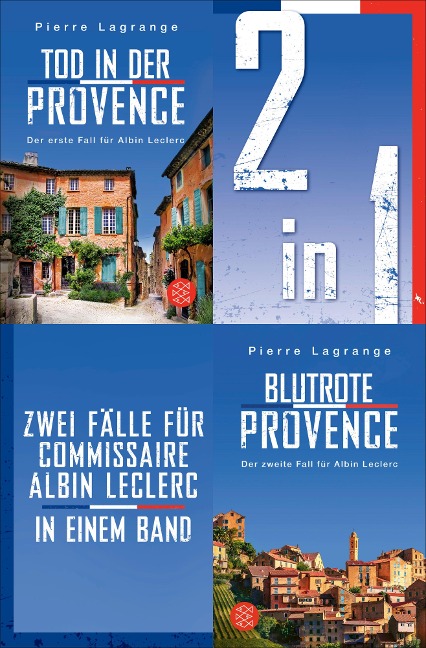 Tod in der Provence / Blutrote Provence - Zwei Fälle für Commissaire Albin Leclerc in einem Band - Pierre Lagrange
