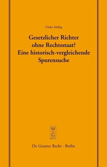 Gesetzlicher Richter ohne Rechtsstaat? - Ulrike Müßig