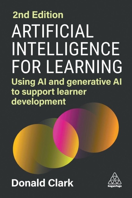 Artificial Intelligence for Learning - Donald Clark