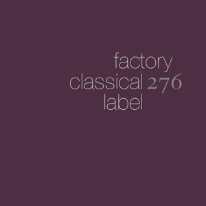 Factory Classical (The First 5 Albums) - Various