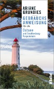 Gebrauchsanweisung für die Ostsee und Mecklenburg-Vorpommern - Ariane Grundies