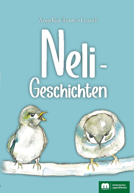 Neli - Geschichten - Angelika Reuter-Leuoth
