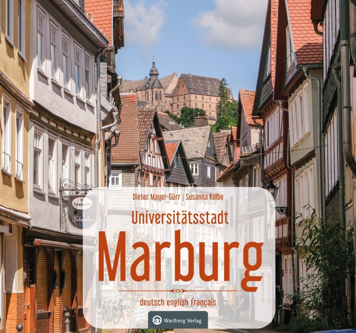 Universitätsstadt Marburg - Susanne Kolbe, Dieter Mayer-Gürr