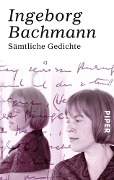 Cover-Bild zum Titel 'Sämtliche Gedichte' von 'Ingeborg Bachmann'