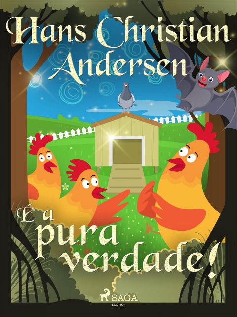 É a pura verdade! - H. C. Andersen