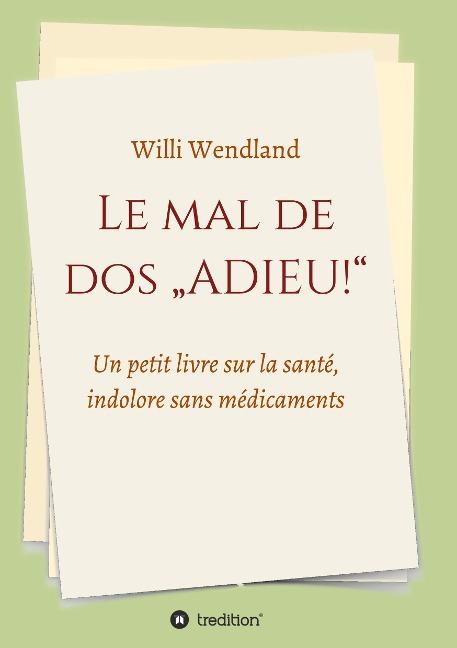 Le mal de dos "ADIEU!" - Willi Wendland