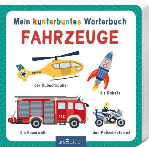 Mein kunterbuntes Wörterbuch - Fahrzeuge - 