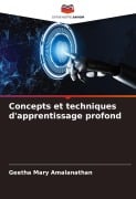 Concepts et techniques d'apprentissage profond - Geetha Mary Amalanathan