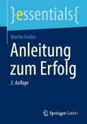 Cover-Bild zum Titel 'Anleitung zum Erfolg' von 'Martin Fiedler'