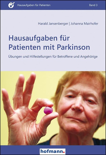 Hausaufgaben für Patienten mit Parkinson - Harald Jansenberger, Johanna Mairhofer