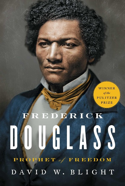 Frederick Douglass - David W Blight
