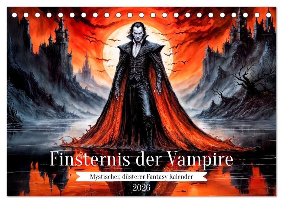 Finsternis der Vampire - Mystischer düsterer Fantasy Kalender (Tischkalender 2026 DIN A5 quer), CALVENDO Monatskalender - Anja Frost