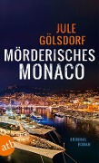 Cover-Bild zum Titel 'Mörderisches Monaco' von 'Jule Gölsdorf'