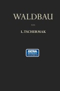Cover-Bild zum Titel 'Waldbau auf Pflanzengeographisch-Ökologischer Grundlage' von 'Leo Tschermak'