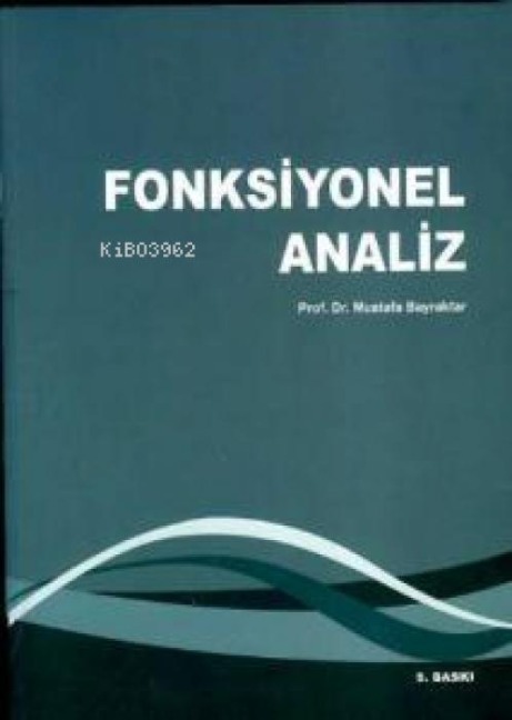 Fonksiyonel Analiz - Mustafa Bayraktar