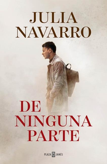 de Ninguna Parte / From Nowhere - Julia Navarro