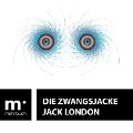 Cover-Bild zum Titel 'Die Zwangsjacke' von 'Jack London'