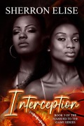 Cover-Bild zum Titel 'Interception (Married to the Game, #3)' von 'Sherron Elise'