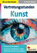 Cover-Bild zum Titel 'Vertretungsstunden Kunst / Grundschule' von 'Eckhard Berger'