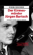 Cover-Bild zum Titel 'Der Kirmesmörder - Jürgen Bartsch' von 'Regina Schleheck'
