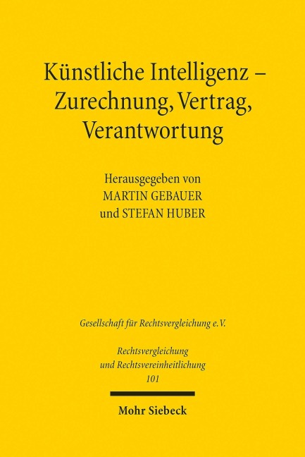 Künstliche Intelligenz - Zurechnung, Vertrag, Verantwortung - 
