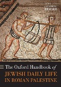 Cover-Bild zum Titel 'The Oxford Handbook of Jewish Daily Life in Roman Palestine' von ''