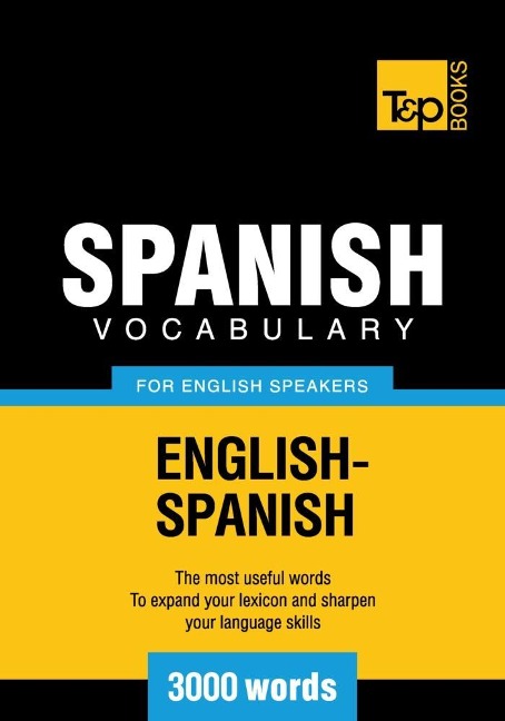 Spanish vocabulary for English speakers - 3000 words - Andrey Taranov