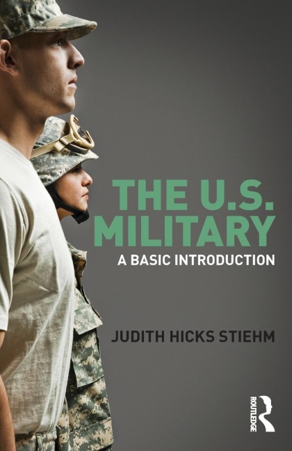 The US Military - Judith Hicks Stiehm
