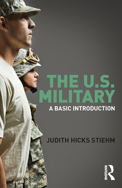 The US Military - Judith Hicks Stiehm
