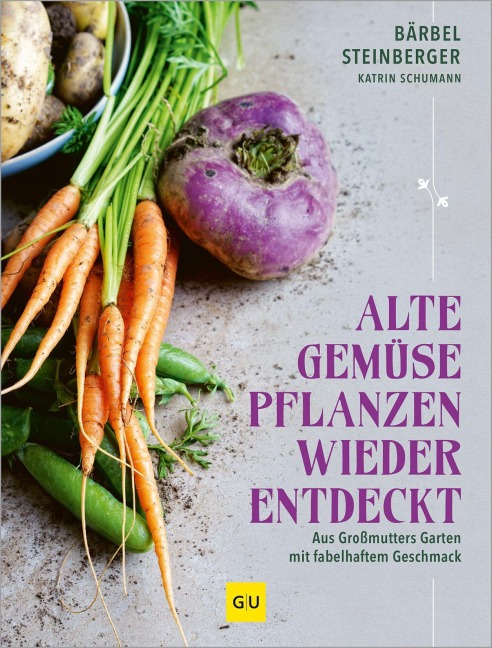 Alte Gemüsepflanzen wiederentdeckt - Bärbel Steinberger