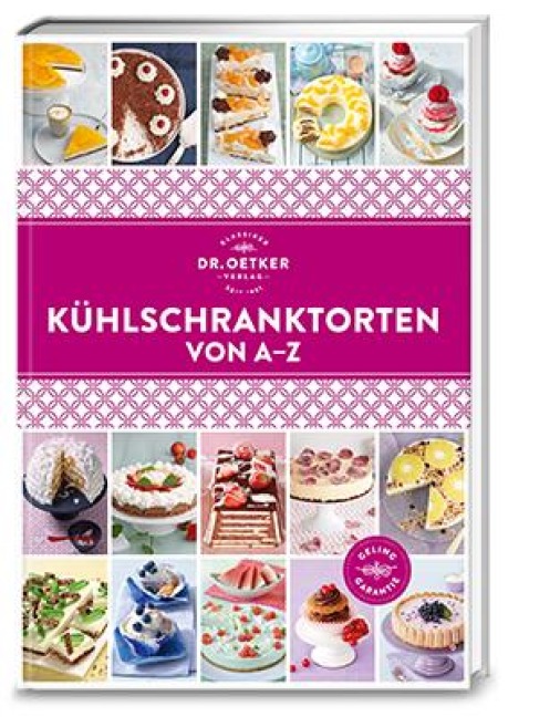 Kühlschranktorten von A-Z - Dr. Oetker