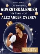 Cover-Bild zum Titel 'Der inoffizielle Adventskalender für Fans von Alexander Zverev' von 'Amelia Werner'