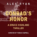 Conrad's Honor Lib/E: A Bruce Highland Novel - Alex Ryan
