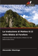 Cover-Bild zum Titel 'La traduzione di Matteo 6:12 nella Bibbia di Farefare' von 'Alexander Akaninga'